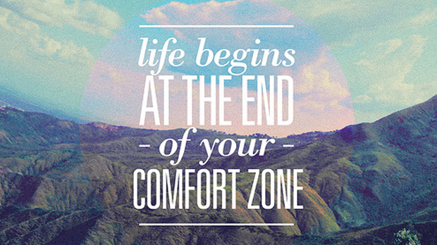Life begins at the end of your comfort zone quote